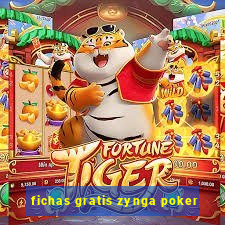 fichas gratis zynga poker